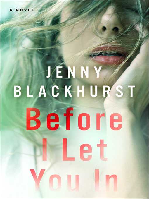Title details for Before I Let You In by Jenny Blackhurst - Wait list